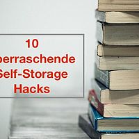 überraschende self-storage hacks